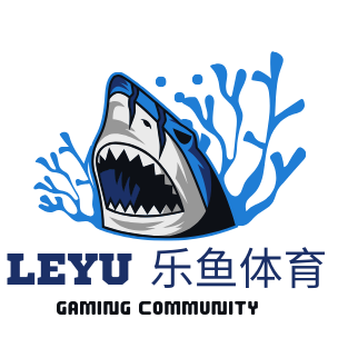 leyu乐鱼官网 - 足篮电竞体育竞猜_leyu.com正版站